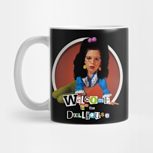 Welcome to the Dollhouse Mug